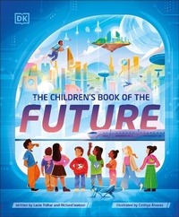 Abbildung von: The Children's Book of the Future - DK Children