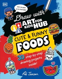 Abbildung von: Draw with Art for Kids Hub Cute and Funny Foods - DK Children