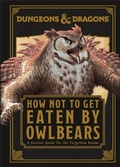 Cover: Dungeons & Dragons How Not To Get Eaten by Owlbears - DK