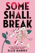 Cover: Some Shall Break - Little, Brown Young Readers