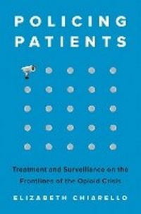 Abbildung von: Policing Patients - Princeton University Press