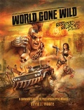 Cover: World Gone Wild, Restocked and Reloaded 2nd Edition - Schiffer Publishing Ltd