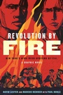 Cover: Revolution by Fire: A Graphic Novel - Beacon Press