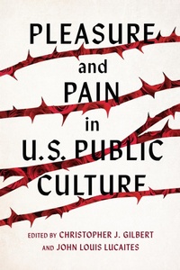 Abbildung von: Pleasure and Pain in US Public Culture - The University of Alabama Press