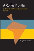 Cover: A Coffee Frontier - Princeton University Press