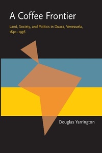 Enlarge image Cover: A Coffee Frontier - Princeton University Press