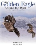 Cover: The Golden Eagle Around the World - Hancock House Publishers Ltd ,Canada