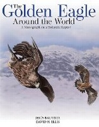 Enlarge image Cover: The Golden Eagle Around the World - Hancock House Publishers Ltd ,Canada