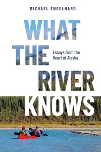 Abbildung von: What the River Knows - Hancock House Publishers Ltd ,Canada