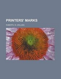 Enlarge image Cover: Printers' Marks - Rarebooksclub.com