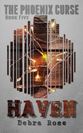 Cover: Haven (The Phoenix Curse, #5) - Writing Roses