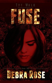 Enlarge image Cover: Fuse (The Walk, #2) - Writing Roses