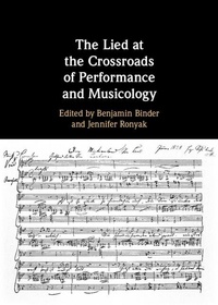 Abbildung von: The Lied at the Crossroads of Performance and Musicology - Cambridge University Press