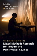 Cover: The Cambridge Guide to Mixed Methods Research for Theatre and Performance Studies - Cambridge University Press