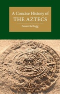 Abbildung von: A Concise History of the Aztecs - Cambridge University Press