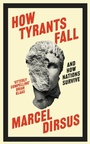 Cover: How Tyrants Fall - John Murray