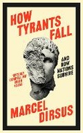 Cover: How Tyrants Fall - John Murray Publishers Ltd