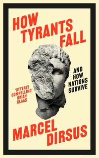 Abbildung von: How Tyrants Fall - John Murray Publishers Ltd
