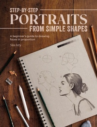 Abbildung von: Step-by-Step Portraits from Simple Shapes - David & Charles