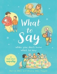 Enlarge image Cover: What to Say When You Don't Know What to Say - Hodder Children's Books
