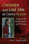 Cover: Outlander and Lord John as Crime Fiction - McFarland & Co Inc