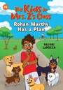 Cover: The Kids in Mrs. Z's Class: Rohan Murthy Has a Plan - Little, Brown Books for Young Readers