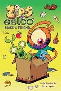 Cover: Zips and Eeloo Make a Friend: Volume 2 - Andrews McMeel Publishing