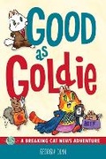 Cover: Good as Goldie - Andrews McMeel Publishing