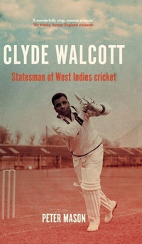 Enlarge image Cover: Clyde Walcott - Manchester University Press