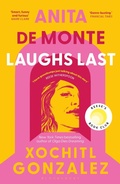 Cover: Anita de Monte Laughs Last - Bloomsbury Publishing PLC