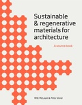 Cover: Sustainable and Regenerative Materials for Architecture - Laurence King Publishing