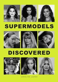 Abbildung von: Supermodels Discovered - Laurence King Publishing