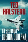Cover: La Segunda Guerra Coreana (Agentes Rusos, #1) - Babelcube Inc.