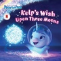Cover: Kelp's Wish Upon Three Moons - Simon Spotlight