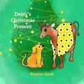 Cover: Daisy's Christmas Present - Patricia Comb Publishing