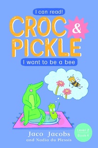Abbildung von: Croc & Pickle Level 2 Book 4 - Pan Macmillan South Africa Children's Books