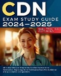 Cover: CDN Exam Study Guide 2024-2025: All in One CDN Exam Prep for the Certified Dialysis Nurse Certification. Nephrology Nurse Certification Exam Review Material and 540+ Practice Test Questions. - BookVAULT Publishing
