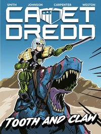 Enlarge image Cover: Cadet Dredd: Tooth And Claw: Volume 1 - 2000 AD Graphic Novels