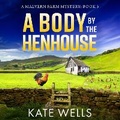 Cover: A Body by the Henhouse - Boldwood Books Ltd