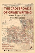 Cover: The Crossroads of Crime Writing - Anthem Press