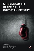 Cover: Muhammad Ali in Africana Cultural Memory - Anthem Press