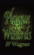 Cover: Plague Wizards - Wagner Productions
