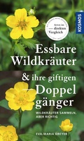 Cover: Essbare Wildkr&auml;uter und ihre giftigen Doppelg&auml;nger - Kosmos