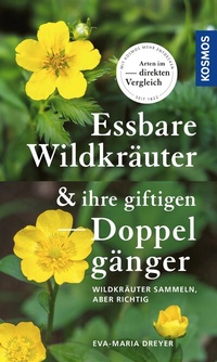 Abbildung von: Essbare Wildkräuter und ihre giftigen Doppelgänger - Kosmos