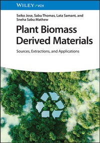 Abbildung von: Plant Biomass Derived Materials - Wiley-VCH