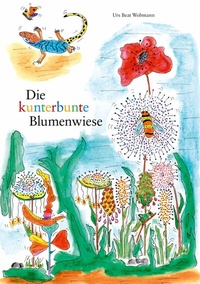 Abbildung von: Die kunterbunte Blumenwiese - TWENTYSIX EPIC