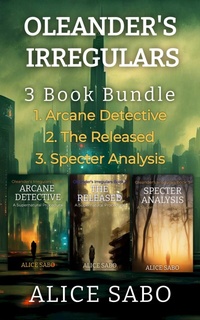 Enlarge image Cover: Oleander's Irregulars 3 Book Bundle - Alice Sabo