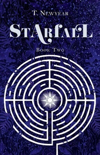 Enlarge image Cover: Starfall Book 2 (Starfall: A Tale in Two Eras, #2) - T. Newyear