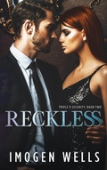 Cover: Reckless (Triple R Security Series, #2) - Imogen Wells