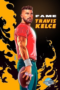 Abbildung von: FAME Travis Kelce: Super Bowl champion legacy edition - TidalWave Productions